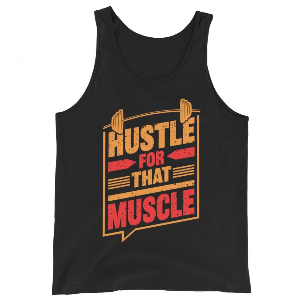 Men's Hustle for that Muscle Tank Top